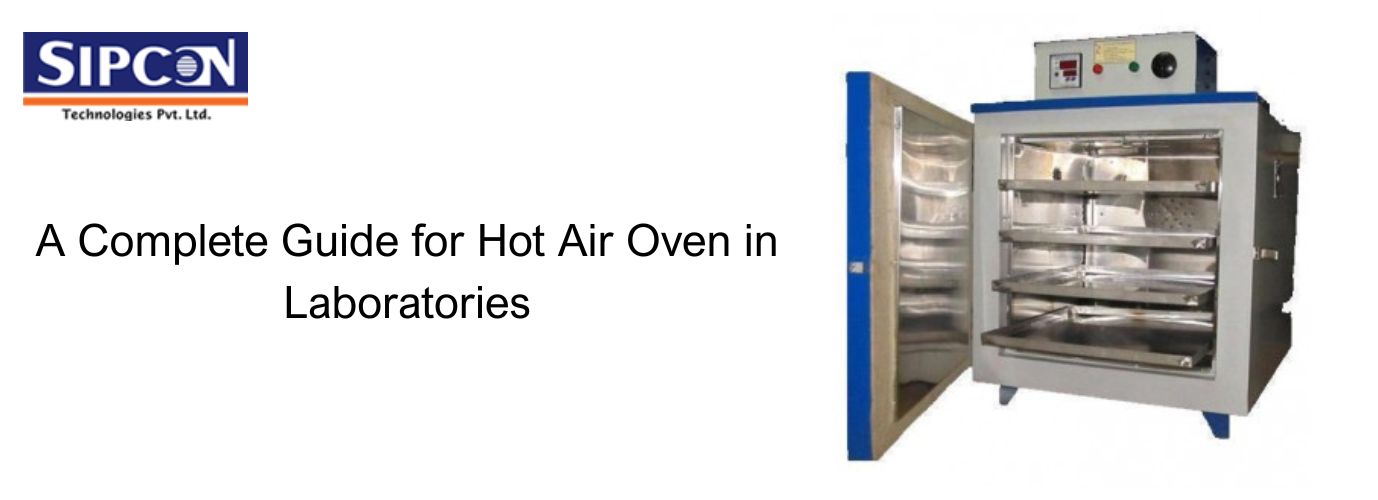A Complete Guide for Hot Air Oven in Laboratories