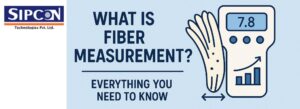 Fiber Measurement