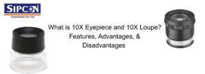 What is 10X Eyepiece and 10X Loupe