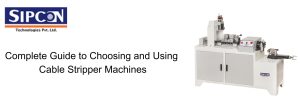 Using Cable Stripper Machines